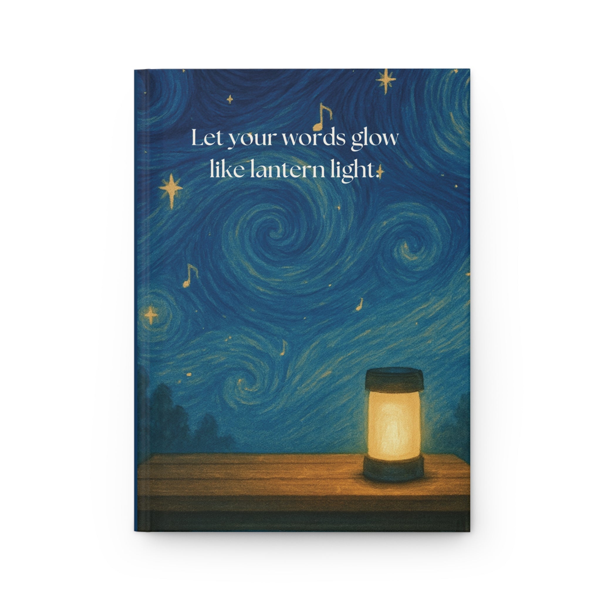 Hardcover Journal Matte - &quot;Let Your Words Glow Like Lantern Light&quot; Letters &amp; Lantern Journal