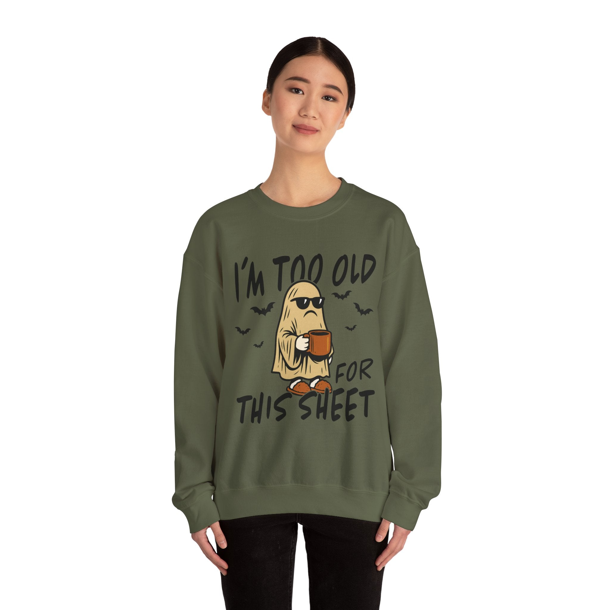 Funny Ghost Crewneck Sweatshirt - I'm too old for this sheet