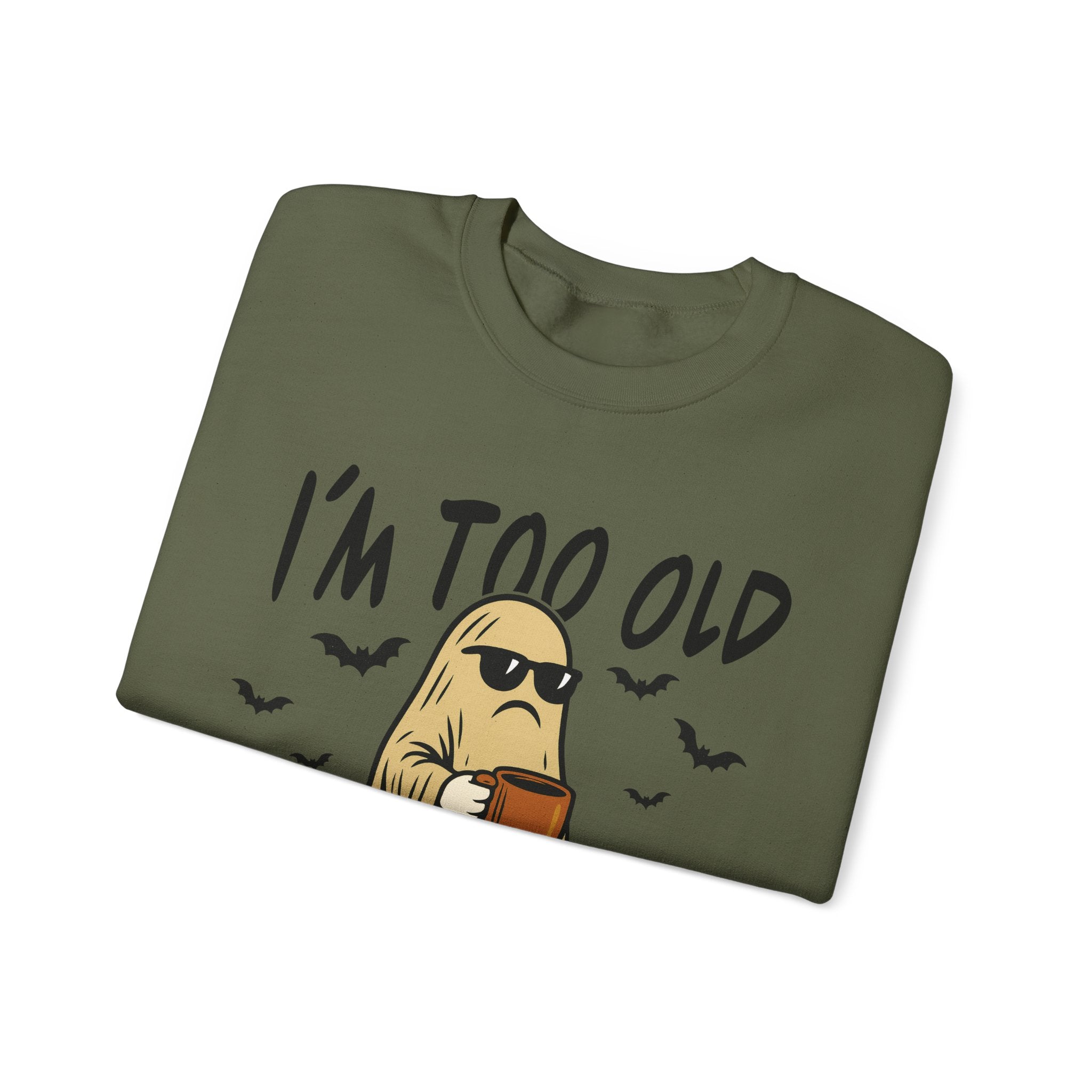 Funny Ghost Crewneck Sweatshirt - I'm too old for this sheet